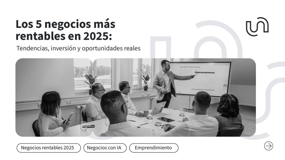 Los 5 negocios más rentables en 2025: tendencias, inversión y oportunidades reales - Skymind